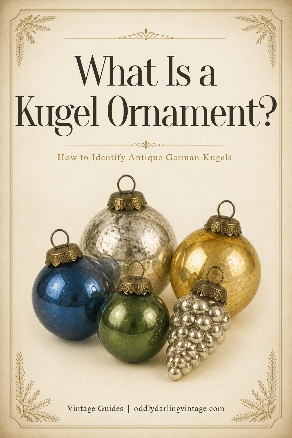 What Is a Kugel Ornament? Vintage Guides header from Oddly Darling Vintage