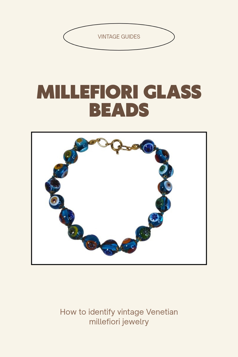 Millefiori Glass Beads guide header with vintage millefiori bead bracelet, Oddly Darling Vintage