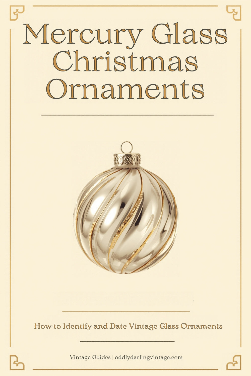 Mercury Glass Christmas Ornaments guide header, Oddly Darling Vintage