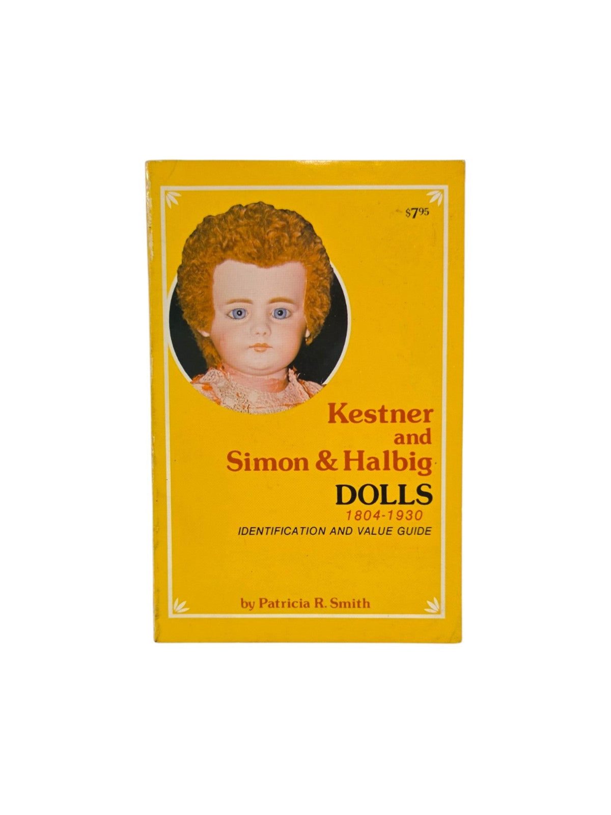 Kestner and Simon & Halbig dolls identification and value guide book